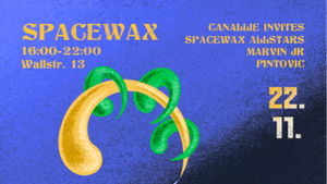 Frau Manfred pres. SPACEWAX Canallie Invites DAY PARTY
