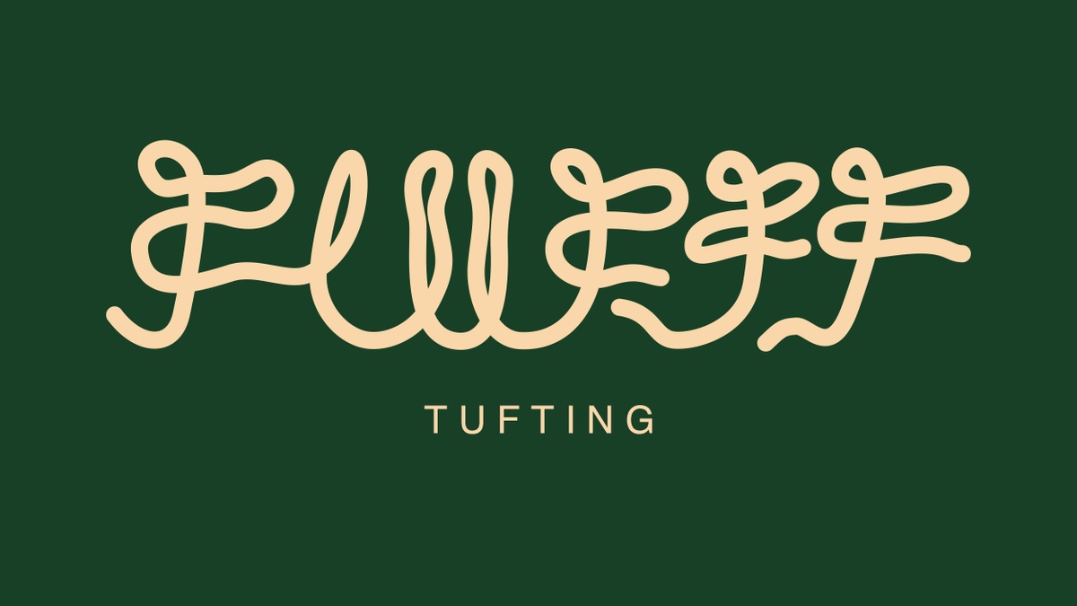 Flufff Tufting