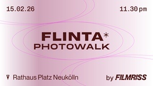 FLINTA* Photowalk Neukölln
