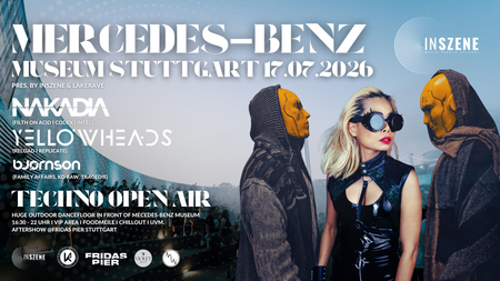 InSzene Part IX @Mercedes-Benz Museum w/ NAKADIA, THE YELLOWHEADS & AfterShow @Fridas Pier w/ TOMMAHAWK