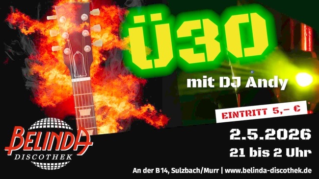 🎧 Ü30 Musik mit Kult-DJ Andy – Belinda Classics Night