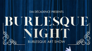 ☆ BURLESQUE NIGHT N° 8 ☆