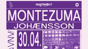 Reconnect x VNV with Montezuma & Johænsson