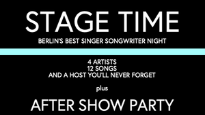 STAGE TIME berlin's best singer songwriter night