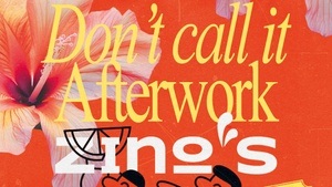 Don’t call it Afterwork meets zino’s