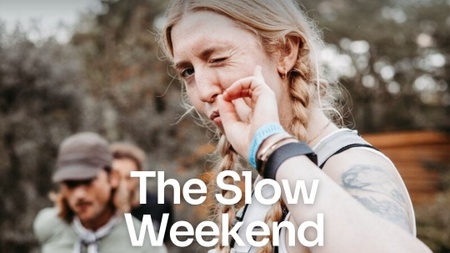 The Slow Weekend