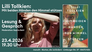 Lesung - "Mit beiden Händen den Himmel stützen" von Lilli Tollkien
