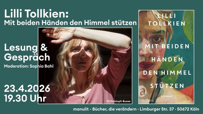 Lesung - "Mit beiden Händen den Himmel stützen" von Lilli Tollkien
