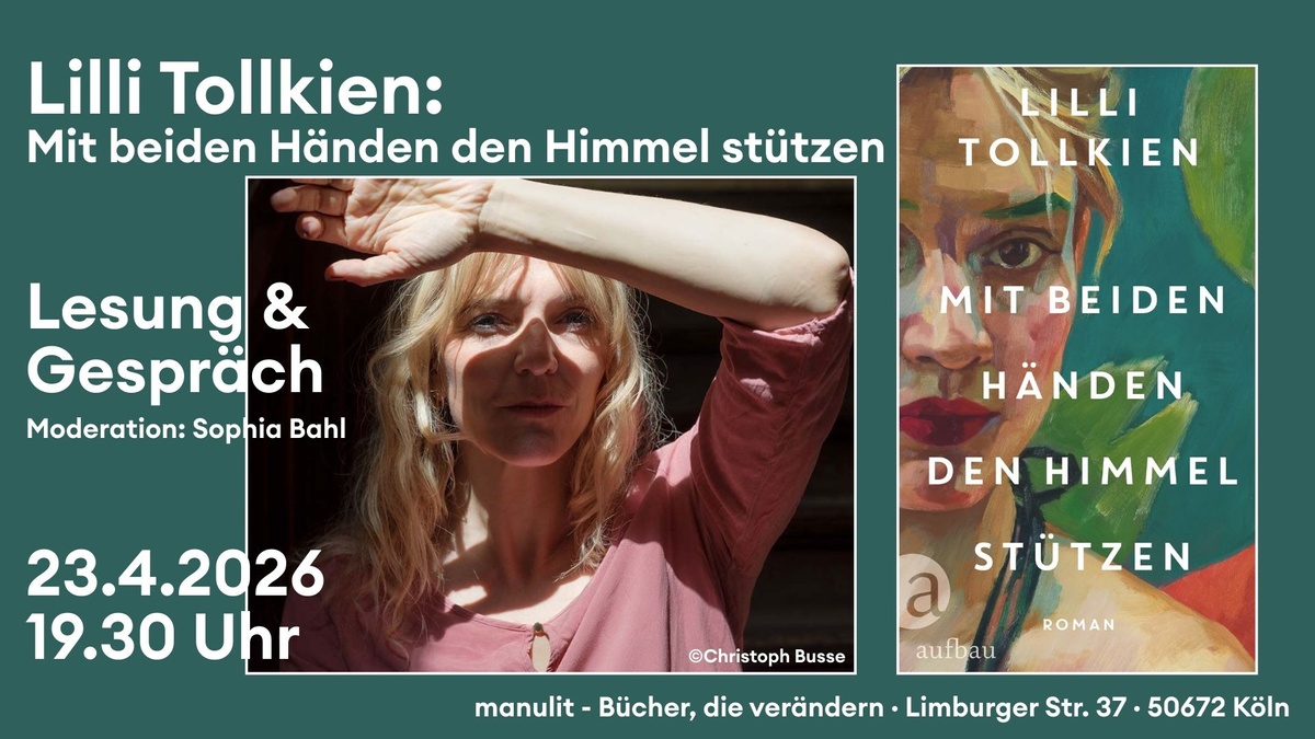 Lesung - "Mit beiden Händen den Himmel stützen" von Lilli Tollkien