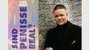 Lettekiez liest! - Lesung und Gespräch mit Evan Tepest: “Sind Penisse real?”