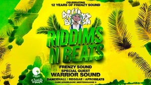 Riddims'N'Beats Frenzy 12 Year Anniversary feat. WARRIOR SOUND I Dancehall I Reggae I Afrobeats