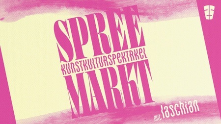 SPREEMARKT X LASCHIAN