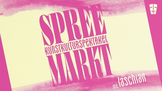 SPREEMARKT X LASCHIAN
