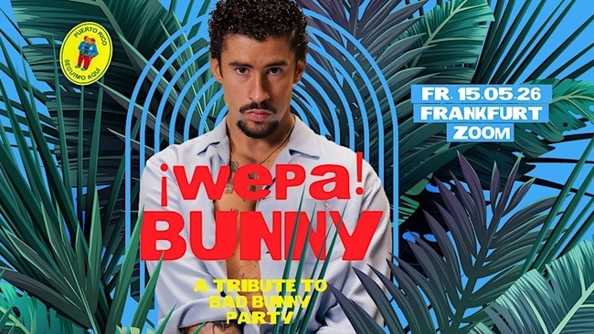 ¡Wepa! Bunny • Zoom • Frankfurt