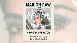 Marion Raw [MX] + Dream Operator // B.L.O. Kantine