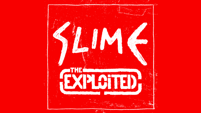 Slime + The Exploited