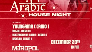 Arabic House Night - Mad Series x Ghoufi