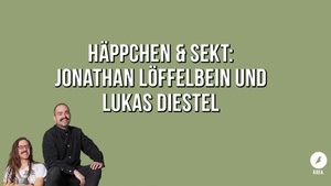 Häppchen & Sekt: Jonathan Löffelbein und Lukas Diestel