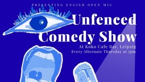 Unfenced Comedy Show I English Open Mic