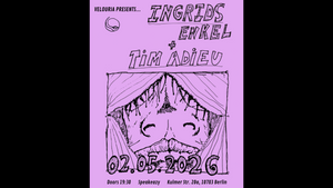 Velouria Presents: Ingrids Enkel + Tim Adieu