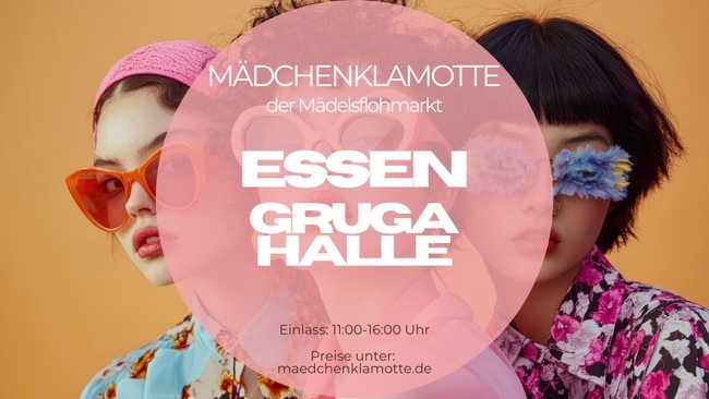 Mädchenklamotte @ Essen Grugahalle