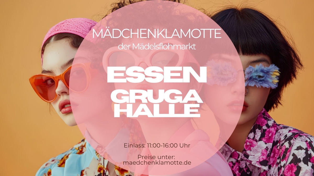 Mädchenklamotte @ Essen Grugahalle