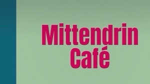 Mittendrin-Café Bottrop - treffen, quatschen, austauschen