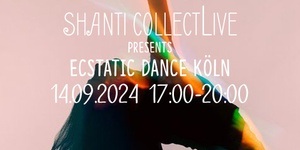 Ecstatic Dance Köln (Kakao-Zeremonie, DJ Set, live Musik) Sa 14.September 17-20h