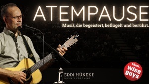 ATEMPAUSE - Eddi Hüneke solo