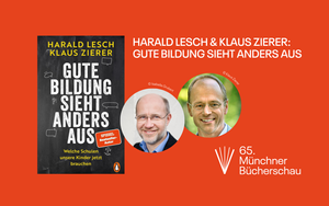 Harald Lesch und Klaus Zierer: „Gute Bildung sieht anders aus“