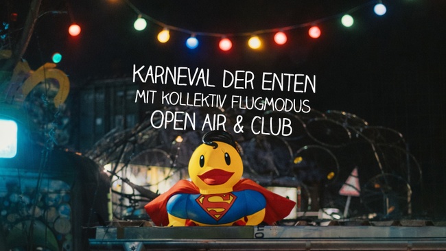 Karneval der Enten mit Flugmodus – Open Air & Club | Bahnwärter Thiel
