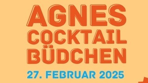 Agnes‘ Cocktailbüdche – DRINKS de ejne met? Karneval im Suderman