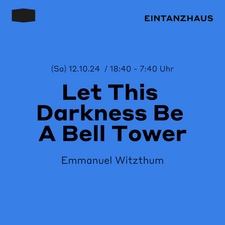 Let This Darkness Be A Bell Tower