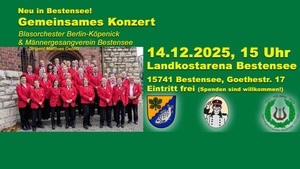 Blasorchester Köpenick und Männergesangsverein Bestensee - Gemeinsames Konzert