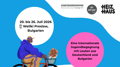 "Cross-Culture-Trails: Basteln. Begegnen. Biken": Internationale Jugendbegegnung Bulgarien-Deutschland in Weliki Preslaw, Bulgarien
