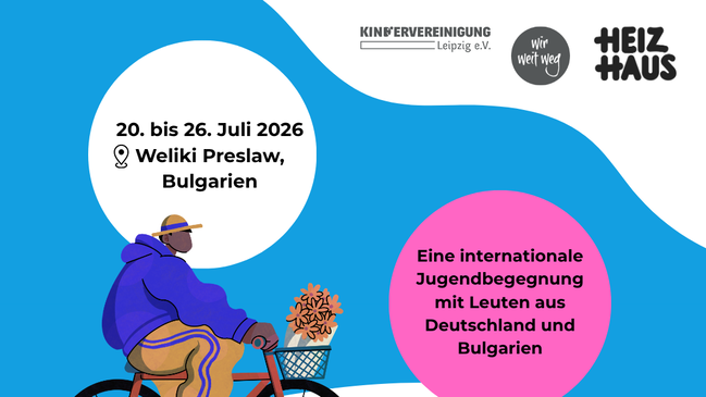 "Cross-Culture-Trails: Basteln. Begegnen. Biken": Internationale Jugendbegegnung Bulgarien-Deutschland in Weliki Preslaw, Bulgarien