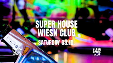 Super House Wiesn Club - Oktoberfest 2026