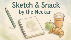 Sketch &Snack by Neckar ( all levels welcome!)