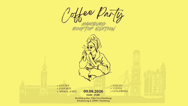 COFFEE PARTY RAVE x VILLA VIVA HAMBURG