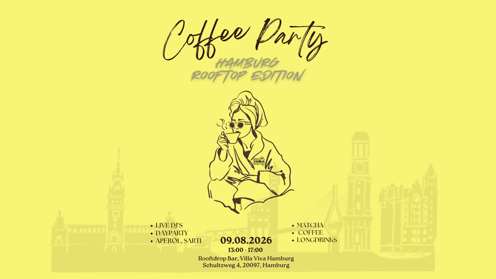 COFFEE PARTY RAVE x VILLA VIVA HAMBURG