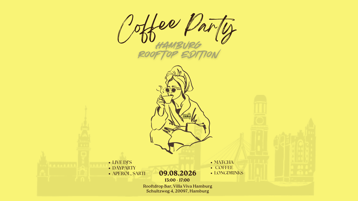 COFFEE PARTY RAVE x VILLA VIVA HAMBURG