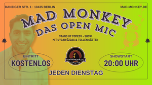 MAD MONKEY - DAS OPEN MIC | DIENSTAG 20:00 UHR im Mad Monkey Room