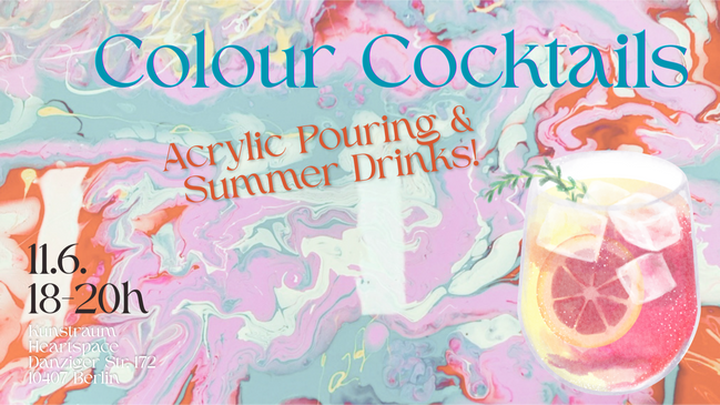 Colour Cocktails: Acrylic Pouring Summer Edition