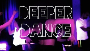 DEEPER DANCE