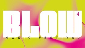 BLOW MUSIC FESTIVAL Vol. 4