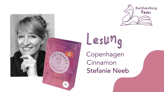 LESUNG: Stefanie Neeb "Copenhagen Cinnamon - Gorgeous"