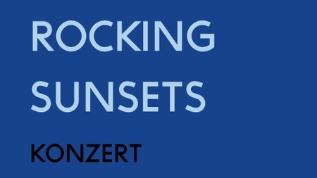 Konzert Rocking Sunsets