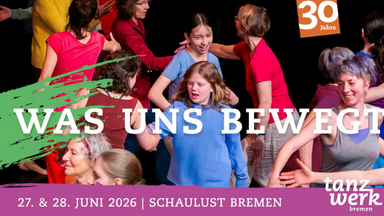 WAS UNS BEWEGT - Sommerfest tanzwerk