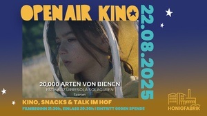 OPEN AIR KINO - Film: 20.000 ARTEN VON BIENEN, R: Estibaliz Urresola Solaguren, Spanien