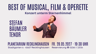 Konzert unterm Sternenhimmel: Best of Musical, Film & Operette mit Tenor Stefan Bäumler